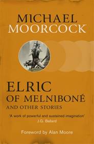 Kniha Elric of Melnibone and Other Stories