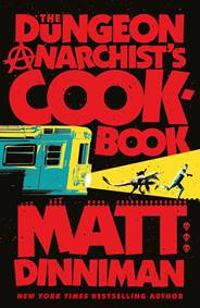 The Dungeon Anarchists Cookbook