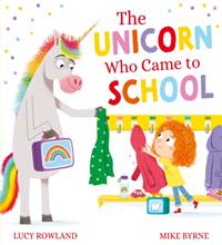 Kniha The Unicorn Who Came to School (PB)