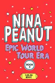 Kniha Nina Peanut: Epic World Tour Era (Book 3)