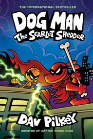 Kniha Dog Man: The Scarlet Shedder (Dog Man #12) (PB)