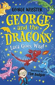 Kniha George and the Dragons: Lava Goes Wild!