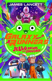 Kniha Galaxy Runners: Jello Breaks the Universe