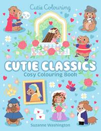 Cutie Classics Cosy Colouring Book