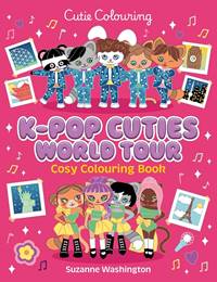 Kniha K-pop Cuties World Tour Cosy Colouring Book