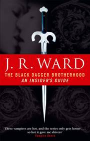 Kniha The Black Dagger Brotherhood: An Insider