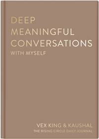 Deep Meaningful Conversations with Myself