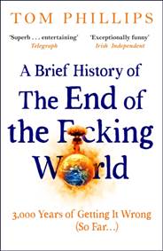 Kniha A Brief History of the End of the Fcking World