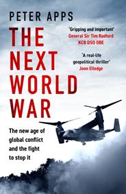Kniha The Next World War: The new age of global conflict and the fight to stop it