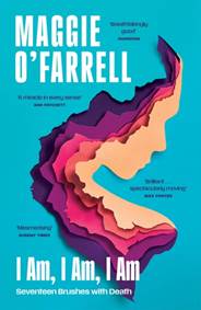 Kniha I Am, I Am, I Am: Seventeen Brushes With Death