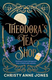 Theodoras Tea Shop - Christy Anne Jones, Wildfire