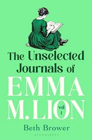 The Unselected Journals of Emma M. Lion, vol. 1