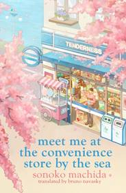 Kniha Meet Me at the Convenience Store by the Sea