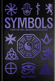 Kniha Symbols: Their History, Meaning & Evolution
