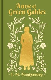 Kniha Anne of Green Gables : Gilded Pocket Edition