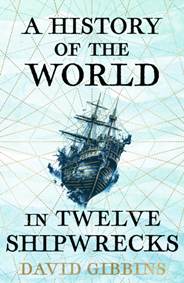 Kniha A History of the World in Twelve Shipwrecks