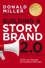 Kniha Building a StoryBrand 2.0 : Clarify Your Message So Customers Will Listen