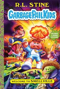 Kniha Welcome to Smellville (Garbage Pail Kids Book 1)