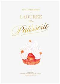 Kniha The Little Book of Laduree: Patisserie