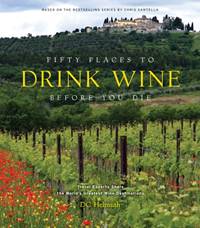 Kniha Fifty Places to Drink Wine Before You Die