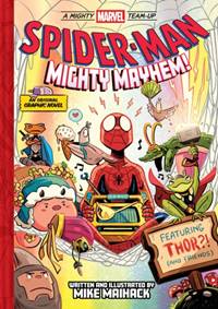 Spider-Man: Mighty Mayhem! (A Mighty Marvel Team-Up)