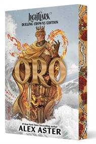 Oro: Dueling Crowns Edition (A Lightlark Saga Deluxe Companion Book)