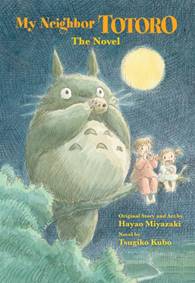 Kniha My Neighbor Totoro: The Novel