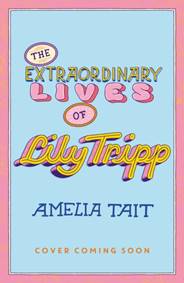 Kniha Lily Tripp: Diary of an Accidental Time Traveller