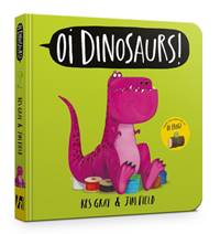 Kniha Oi Dinosaurs! Board Book