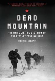 Kniha Dead Mountain: The Untold True Story of the Dyatlov Pass Incident