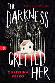 Kniha The Darkness Greeted Her