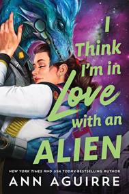 Kniha I Think I'm in Love with an Alien