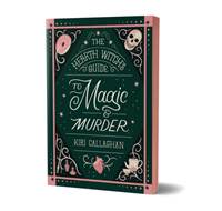Kniha The Hearth Witchs Guide to Magic & Murder