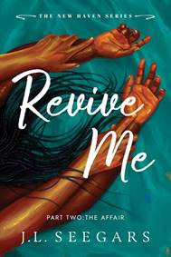 Revive Me: Part Two: The Affair