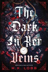 Kniha The Dark in Her Veins