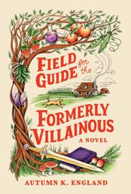 Kniha Field Guide for the Formerly Villainous