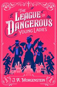 Kniha The League of Dangerous Young Ladies