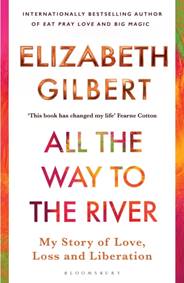 All the Way to the River