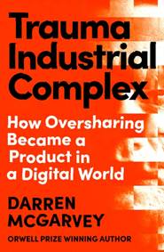 Trauma Industrial Complex