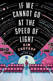 Kniha If We Cannot Go at the Speed of Light
