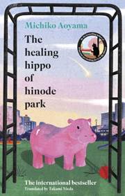 Kniha The Healing Hippo Of Hinode Park