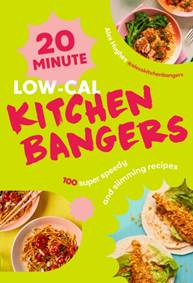Kniha 20-Minute Low-Cal Kitchen Bangers