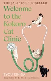 Kniha Welcome to the Kokoro Cat Clinic