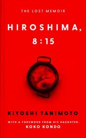 Hiroshima, 8:15 - Kiyoshi Tanimoto, Ebury Publishing