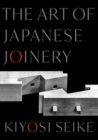 Kniha The Art of Japanese Joinery