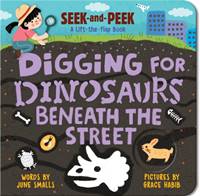 Kniha Digging for Dinosaurs: Beneath the Street