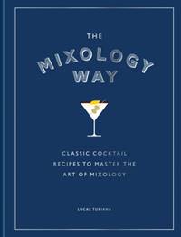 Kniha The Mixology Way