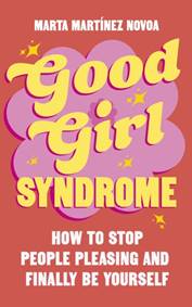 Kniha Good Girl Syndrome
