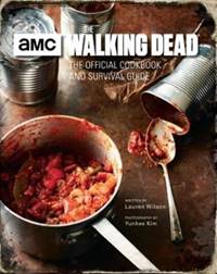 Kniha The Walking Dead: The Official Cookbook