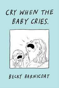 Cry When the Baby Cries